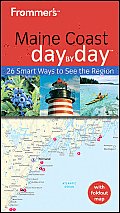 Frommer's Maine Coast Day by Day [With Pull-Out Map] (Frommer's Day by Day: Maine Coast)