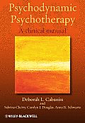 Psychodynamic Psychotherapy A Clinical Manual