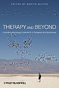 Therapy and Beyond: Counselling Psychology Contributions to Therapeutic and Social Issues