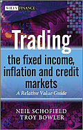 Trading the Fixed Income, Inflation and Credit Markets