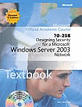 Designing Security for a Microsoft Windows Server 2003 Network 70 298