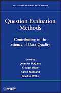 Question Evaluation Methods: Contributing to the Science of Data Quality