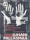 Thinking Hand Existential & Embodied Wis
