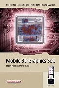 Mobile 3D Graphics Soc: From Algorithm to Chip