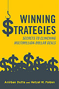 Winning Strategies: Secrets to Clinching Multimillion-Dollar Deals