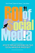 ROI of Social Media How to Improve the Return on Your Social Marketing Investment