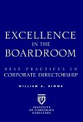 Excellence in the Boardroom Best Practices in Corporate Directorship