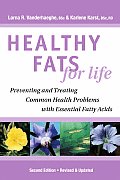 Healthy Fats For Life Preventing & Tre