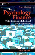 The Psychology of Finance: Understanding the Behavioural Dynamics of Markets