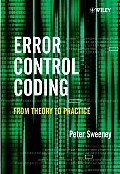 Error Control Coding From Theory to Practice