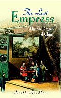 Last Empress The She Dragon Of China