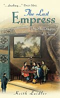 Last Empress The She Dragon Of China