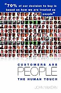 Customers Are People ... the Human Touch