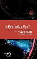 Is Fair Value Fair?: Financial Reporting from an International Perspective