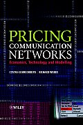 Pricing Communication Networks: Economics, Technology and Modelling