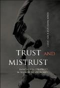 Trust and Mistrust: Radical Risk Strategies in Business Relationships