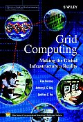 Grid Computing: Making the Global Infrastructure a Reality