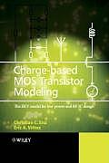 Charge-Based Mos Transistor Modeling: The Ekv Model for Low-Power and RF IC Design