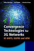 Convergence Technologies for 3g Networks: Ip, Umts, Egprs and ATM