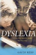 Dyslexia A Complete Guide For Parents