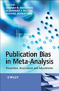 Publication Bias in Meta-Analysis: Prevention, Assessment and Adjustments