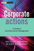 Corporate Actions: A Guide to Securities Event Management