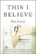 This I Believe: On Love
