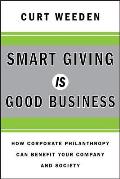 Smart Giving Is Good Business How Corporate Philanthropy Can Benefit Your Company & Society