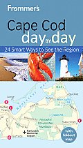 Frommers Cape Cod Nantucket & Marthas Vineyard Day by Day 1st Edition
