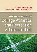 Handbook Of College Athletics & Recreation Administration