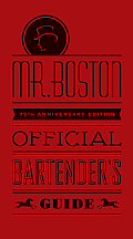 Mr Boston Official Bartenders Guide 75th Anniversary Edition