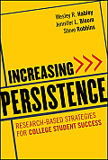 Increasing Persistence Research Based Strategies for College Student Success