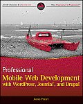 Professional Mobile Web Development with WordPress Joomla & Drupal