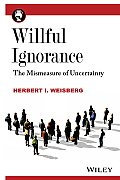 Willful Ignorance The Blind Side of Statistics