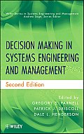 Decision Making in Systems Engineering and Management, 2nd Edition