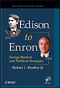 Edison to Enron: Energy Markets and Political Strategies