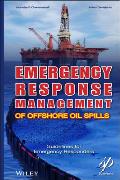 Emergency Response Management of Offshore Oil Spills