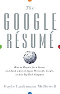 Google Resume How to Prepare for a Career & Land a Job at Apple Microsoft Google or Any Top Tech Company