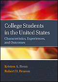 College Students in the United States Characteristics Experiences & Outcomes