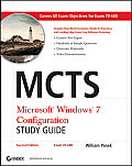 MCTS Microsoft Windows 7 Configuration Study Guide Second Edition Exam 70 680