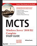 MCTS Windows Server 2008 R2 Complete Study Guide Exams 640 642 & 643