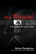 The Weasel: A Double Life in the Mob