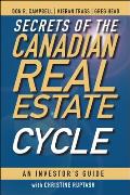 Secrets of the Canadian Real Estate Cycle: An Investor's Guide