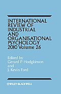 International Review of Industrial and Organizational Psychology 2011, Volume 26