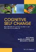 Cognitive Self Change: How Offenders Experience the World and What We Can Do about It