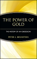 Power of Gold The History of an Obsession