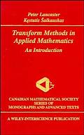 Transform Methods in Applied Mathematics: An Introduction