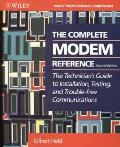 Complete Modem Reference: The Technician's Guide to Installation, Testing, & Trouble-Free Telecommunications
