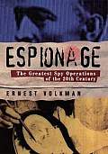 Espionage The Greatest Spy Operations of the Twentieth Century