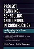 Project Planning, Scheduling, and Control in Construction: An Encyclopedia of Terms and Applications